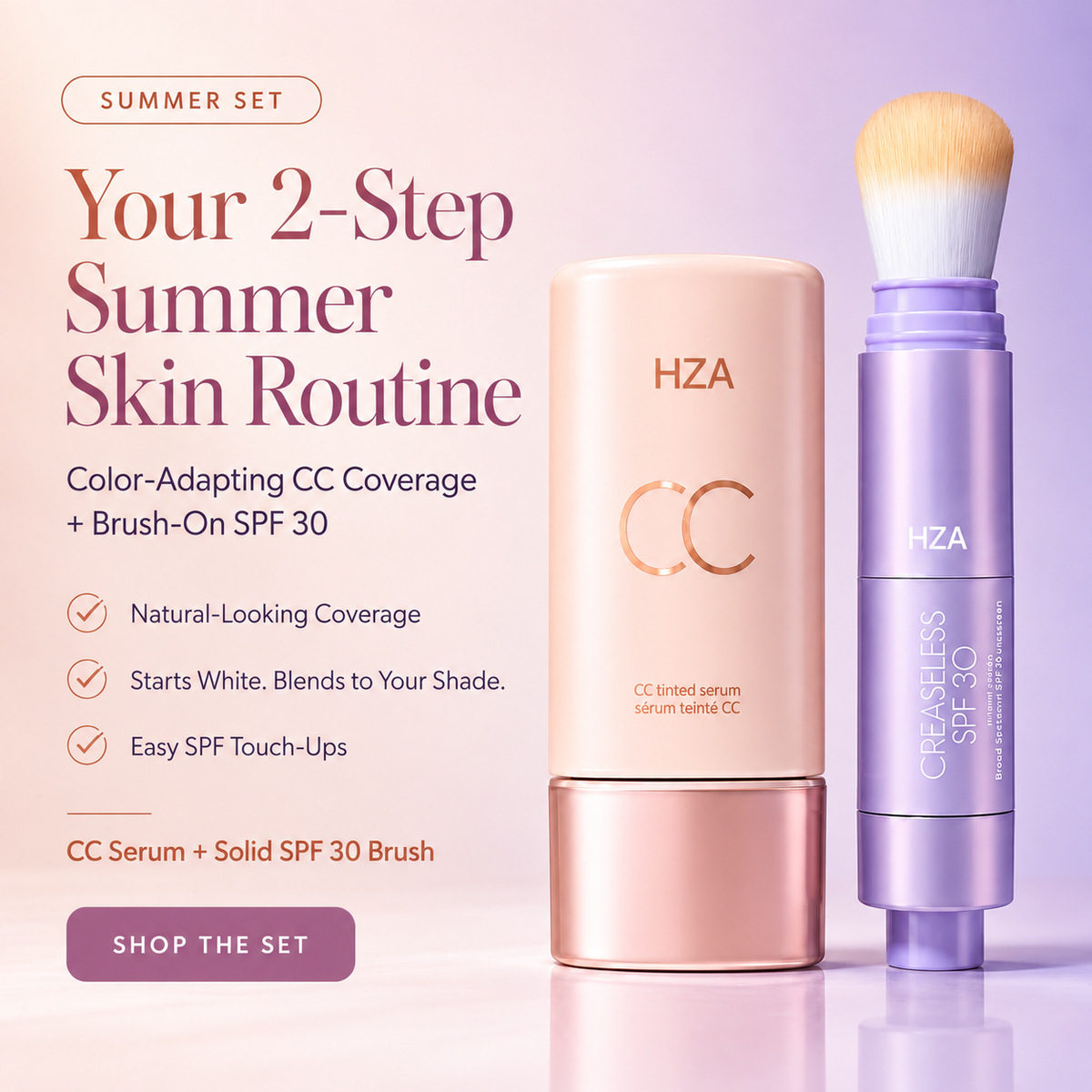 HZA Your Everyday Skin Perfection Routine — CC Serum + Solid SPF 30 Sunscreen Brush- Get 50% OFF!🔥